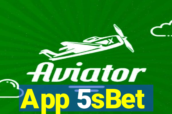 App 5sBet